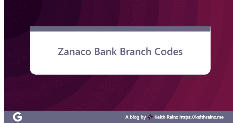 Zanaco Bank Branch Codes