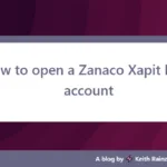 How to open a Zanaco Xapit bank account