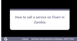 How to sell a service on Fiverr in Zambia