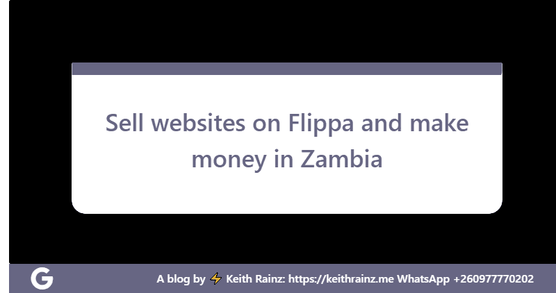 Sell websites on Flippa and make money in Zambia