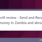 Skrill review - Send and Receive money in Zambia and abroad