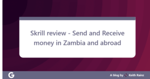 Skrill review - Send and Receive money in Zambia and abroad