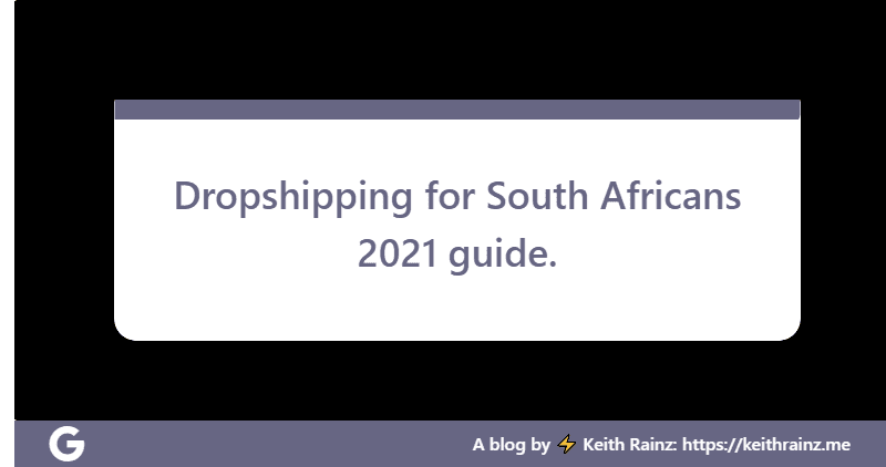 Dropshipping for South Africans 2021 guide.