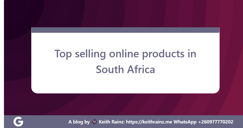 Top selling online products in South Africa