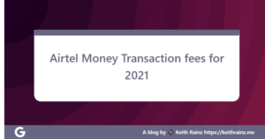 Airtel Money Transaction fees for 2021
