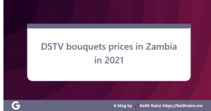 DSTV bouquets prices in Zambia in 2021