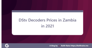 DStv Decoders Prices in Zambia in 2021