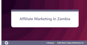 Affiliate Marketing In Zambia