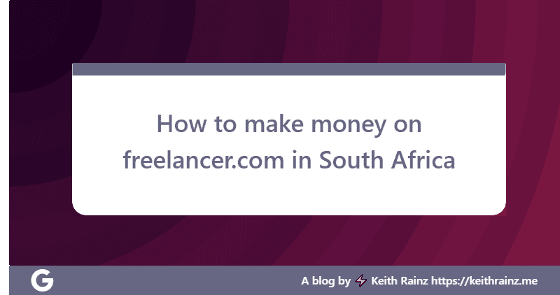How to make money on freelancer.com in South Africa