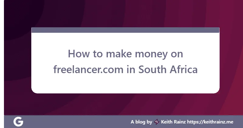 How to make money on freelancer.com in South Africa