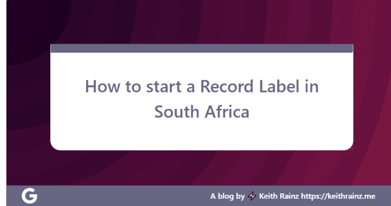How to start a Record Label in South Africa