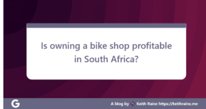 Is owning a bike shop profitable in South Africa