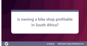 Is owning a bike shop profitable in South Africa