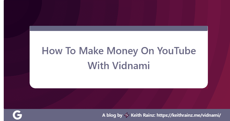 How To Make Money On YouTube With Vidnami