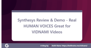 Synthesys Review & Demo - Real HUMAN VOICES Great for VIDNAMI Videos - Watch this HONEST REVIEW!