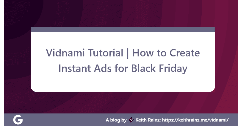 Vidnami Tutorial How to Create Instant Ads for Black Friday