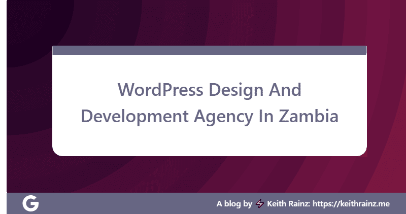 WordPress Design And Development Agency In Zambia