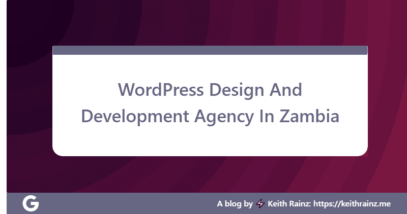WordPress Design And Development Agency In Zambia