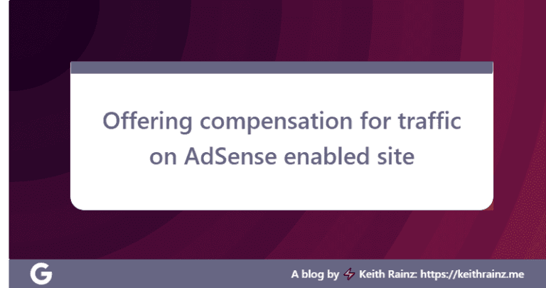 Offering compensation for traffic on AdSense enabled site