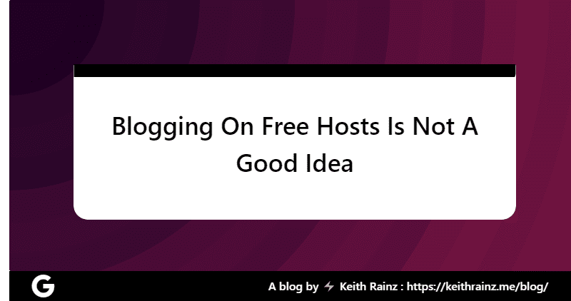 Blogging On Free Hosts Is Not A Good Idea