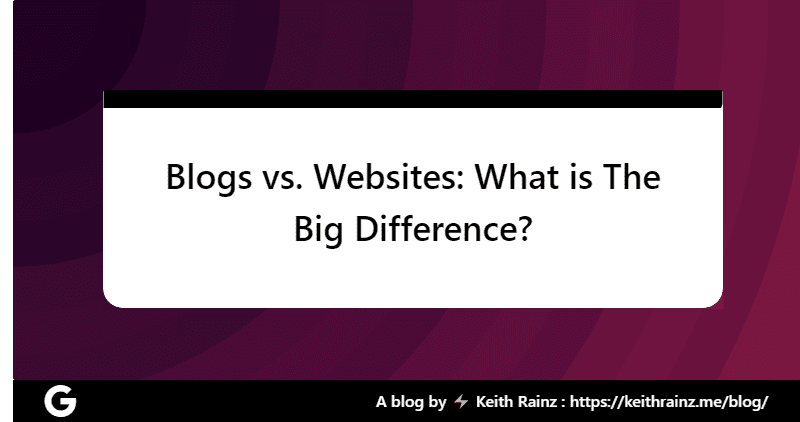 Blogs vs. Websites What is The Big Difference