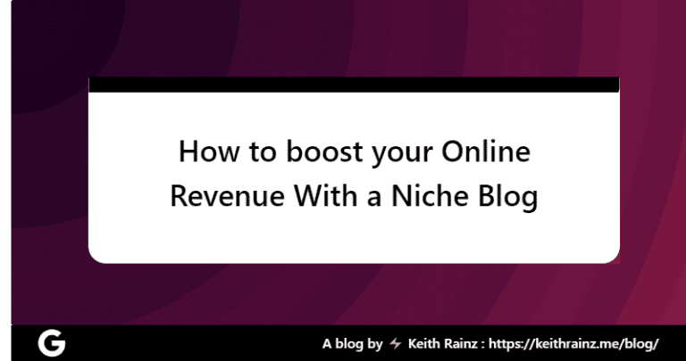 How to boost your Online Revenue With a Niche Blog