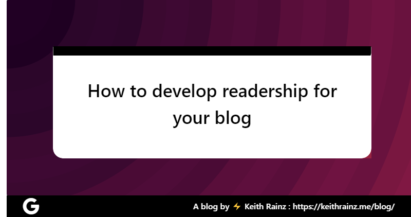 How to develop readership for your blog