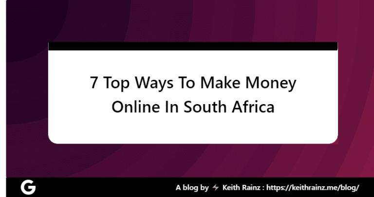 7 Top Ways To Make Money Online In South Africa