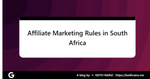 Affiliate Marketing Rules in South Africa