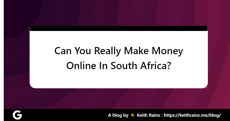 Can You Really Make Money Online In South Africa