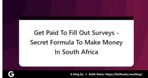 Get Paid To Fill Out Surveys - Secret Formula To Make Money In South Africa