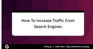 How To Increase Traffic From Search Engines