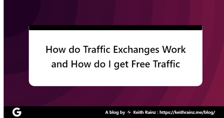 How do Traffic Exchanges Work and How do I get Free Traffic