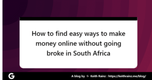 How to find easy ways to make money online without going broke in South Africa