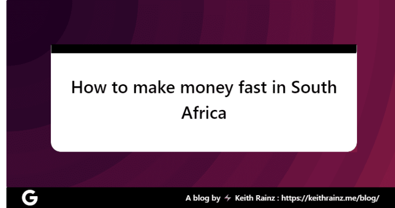 How to make money fast in South Africa