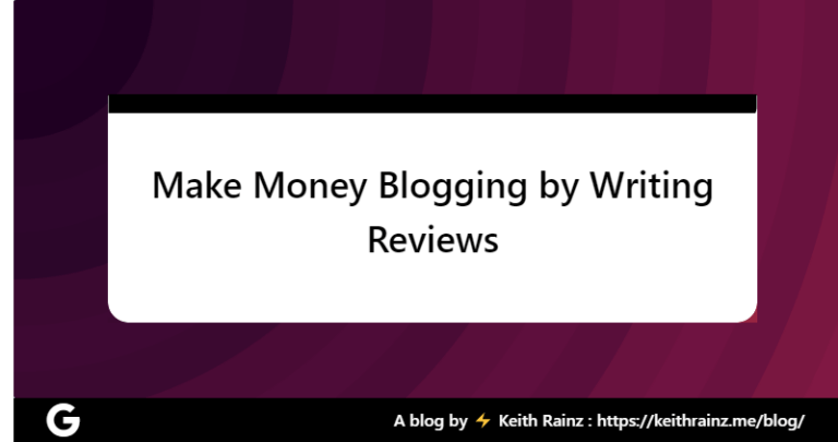 Make Money Blogging by Writing Reviews