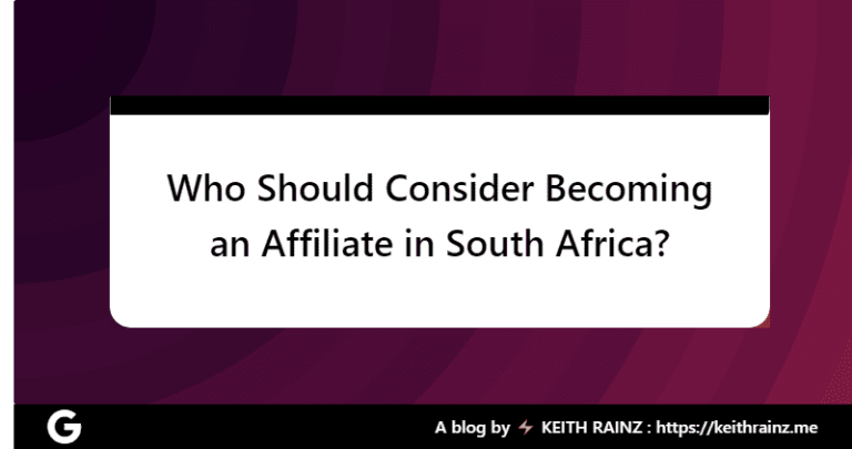 Who Should Consider Becoming an Affiliate in South Africa