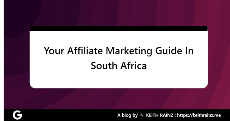 Your Affiliate Marketing Guide In South Africa