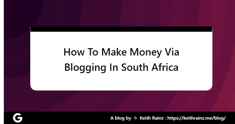 How To Make Money Via Blogging In South Africa