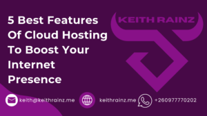 5 Best Features Of Cloud Hosting To Boost Your Internet Presence