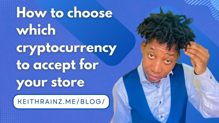 How to choose which cryptocurrency to accept for your store