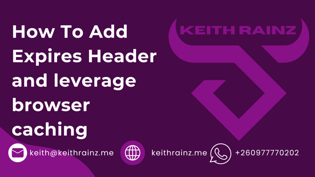 How To Add Expires Header and leverage browser caching