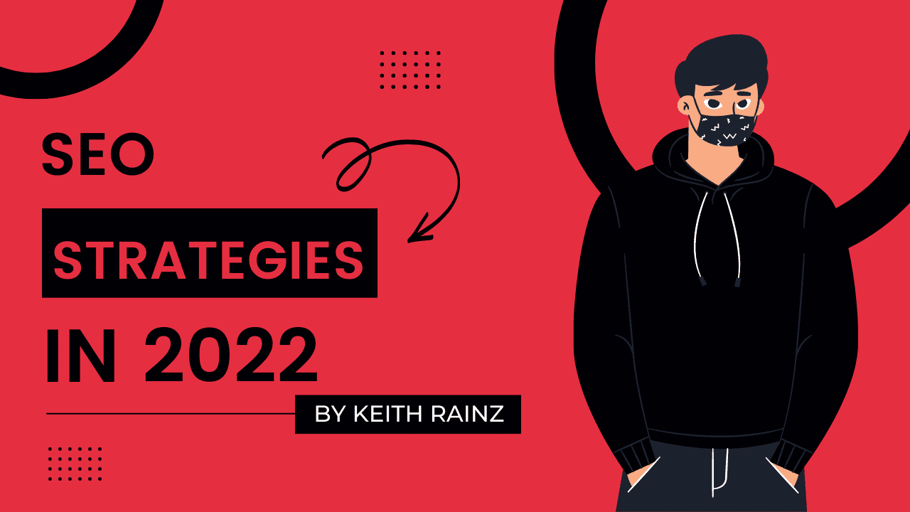 SEO Strategies That Work In 2022
