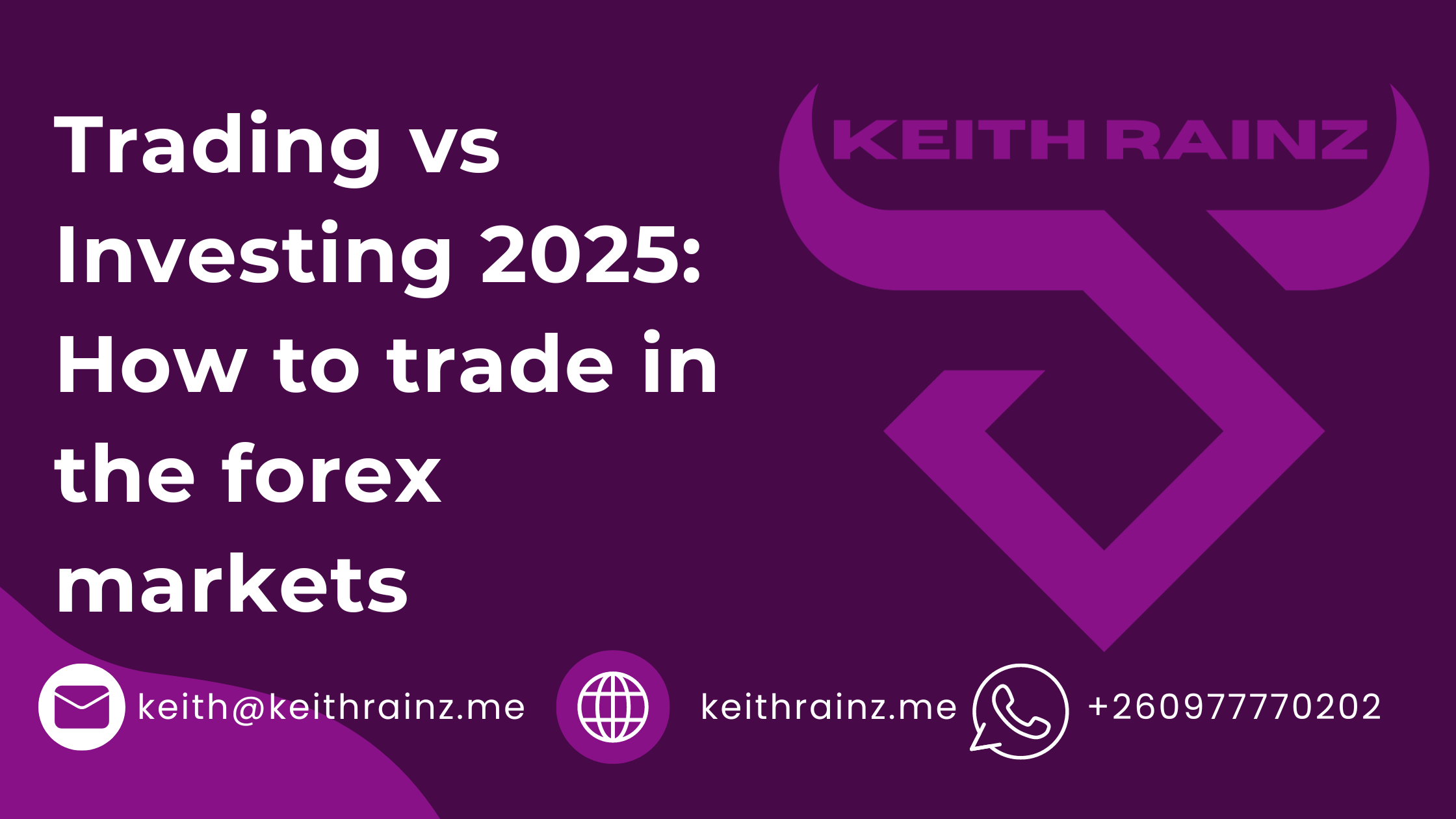 Trading vs Investing 2025 How to trade in the forex markets