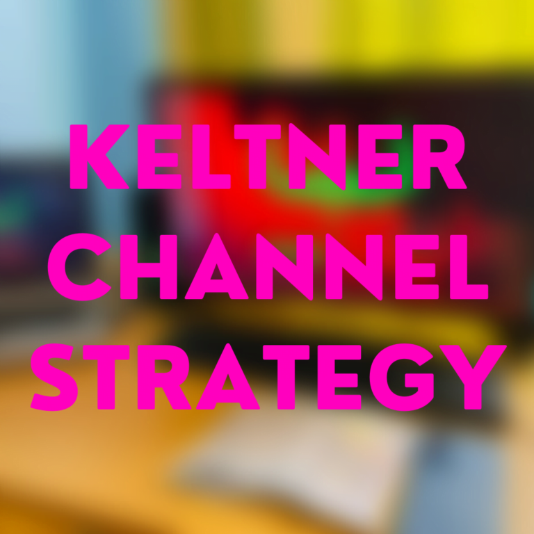 Keltner Channel Complete Strategy