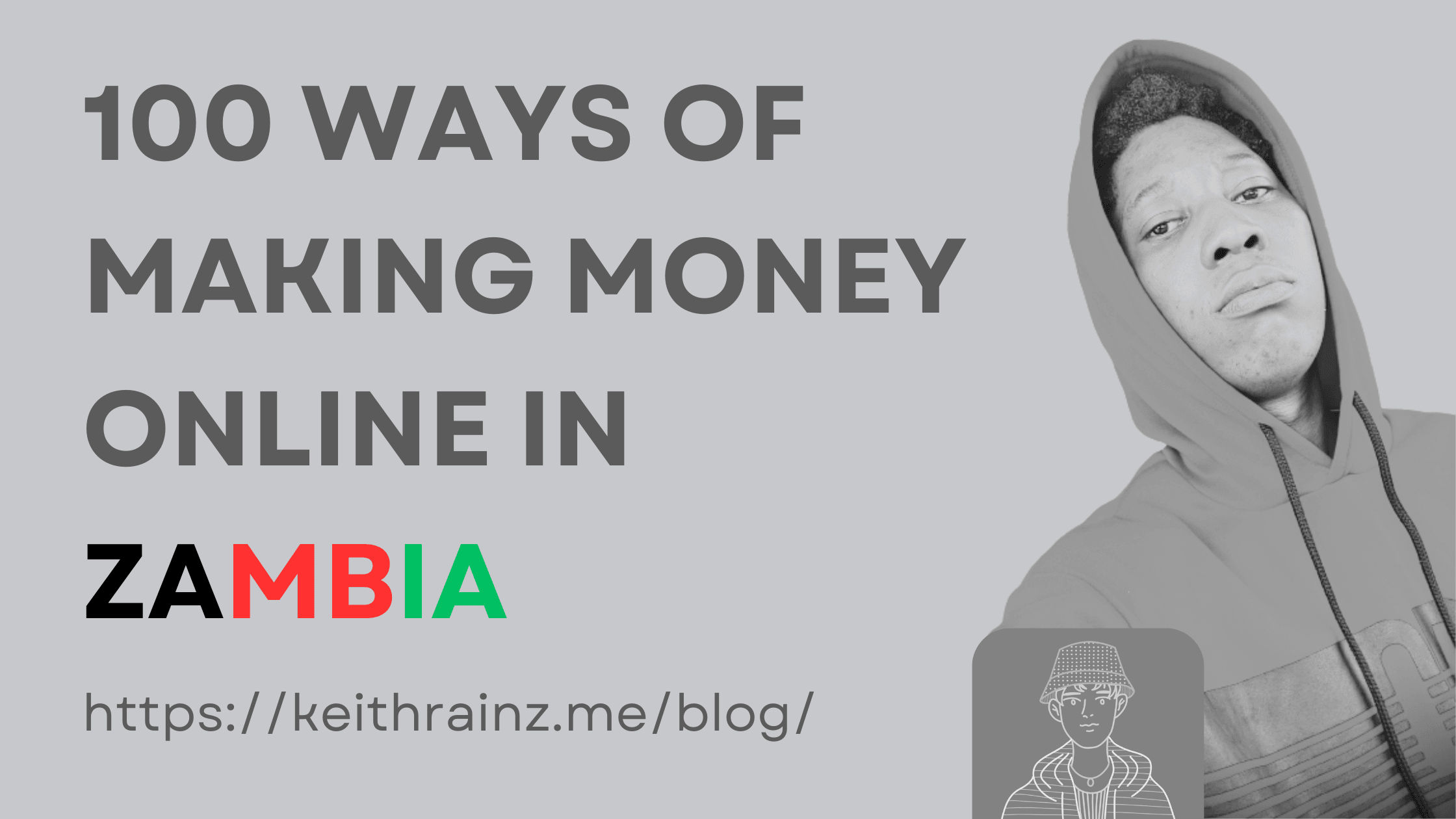 100 WAYS OF MAKING MONEY ONLINE IN ZAMBIA