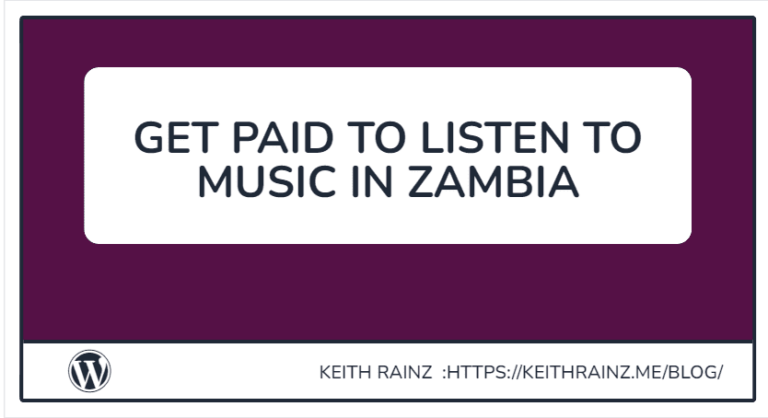 GET PAID TO LISTEN TO MUSIC IN ZAMBIA