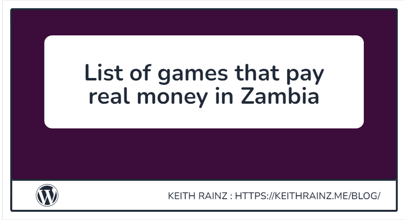 List of games that pay real money in Zambia