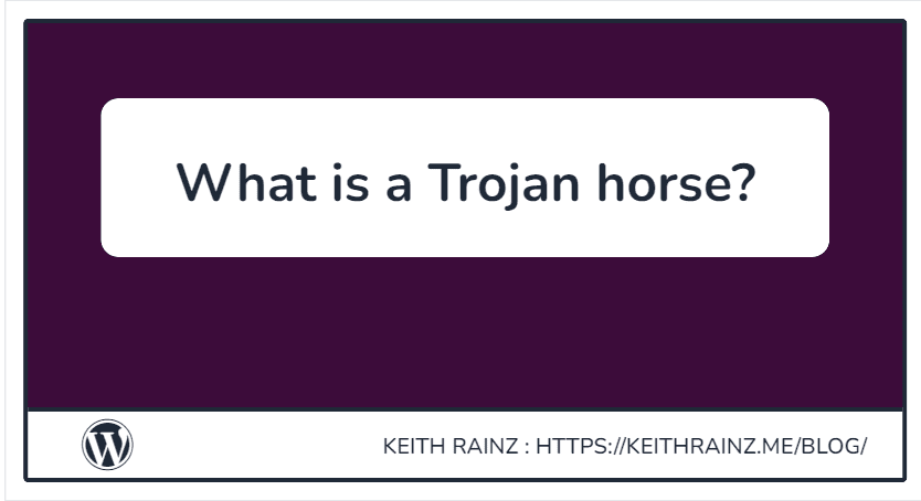 What is a Trojan horse