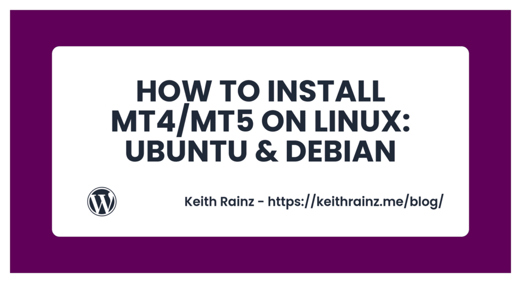 HOW TO INSTALL MT4 MT5 ON LINUX UBUNTU & DEBIAN